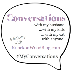 Knock on Wood Blog | Conversations Link-Up